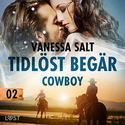 Salt, Vanessa - Tidlöst begär 2: Cowboy - erotisk novell, audiobook