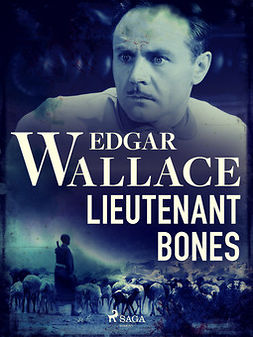 Wallace, Edgar - Lieutenant Bones, e-bok