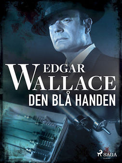 Wallace, Edgar - Den blå handen, e-kirja
