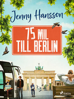 Hansson, Jenny - 75 mil till Berlin, ebook