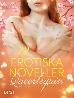 Mouillée, Minou La - Queerlequin: 12 erotiska noveller, ebook