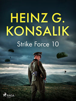 Konsalik, Heinz G. - Strike Force 10, ebook