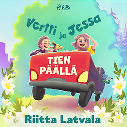 Latvala, Riitta - Vertti ja Jessa tien päällä, audiobook