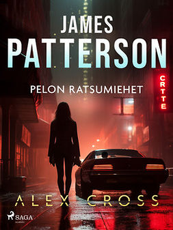 Patterson, James - Pelon ratsumiehet, e-bok