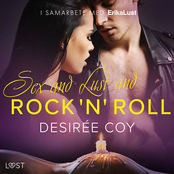 Coy, Desirée - Sex and Lust and Rock 'n' Roll - erotisk novell, audiobook