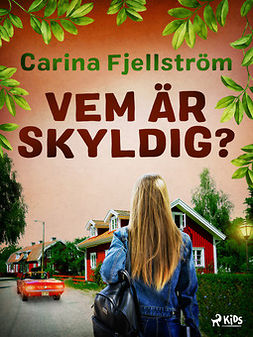 Fjellström, Carina - Vem är skyldig?, ebook