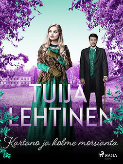 Lehtinen, Tuija - Kartano ja kolme morsianta, ebook