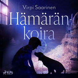 Saarinen, Virpi - Hämäränkoira, audiobook