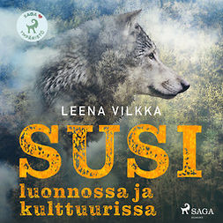 Vilkka, Leena - Susi luonnossa ja kulttuurissa, audiobook