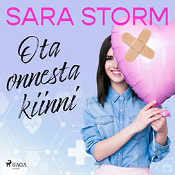 Storm, Sara - Ota onnesta kiinni, äänikirja