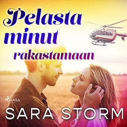 Storm, Sara - Pelasta minut rakastamaan, audiobook