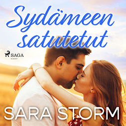 Storm, Sara - Sydämeen satutetut, äänikirja