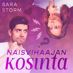 Storm, Sara - Naisvihaajan kosinta, audiobook