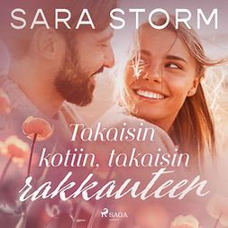 Storm, Sara - Takaisin kotiin, takaisin rakkauteen, äänikirja