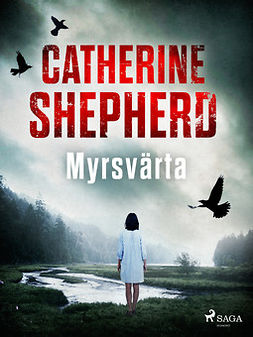 Shepherd, Catherine - Myrsvärta, e-bok