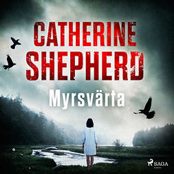 Shepherd, Catherine - Myrsvärta, audiobook