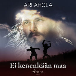 Ahola, Ari - Ei kenenkään maa, audiobook
