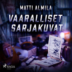Almila, Matti - Vaaralliset sarjakuvat, audiobook