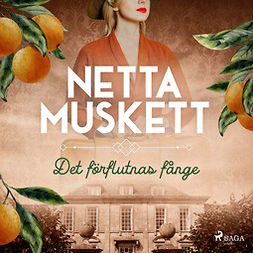 Muskett, Netta - Det förflutnas fånge, audiobook
