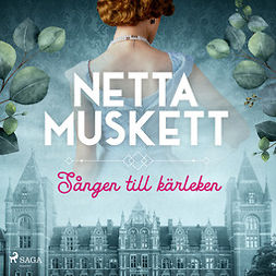 Muskett, Netta - Sången till kärleken, audiobook