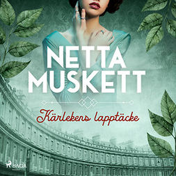 Muskett, Netta - Kärlekens lapptäcke, audiobook