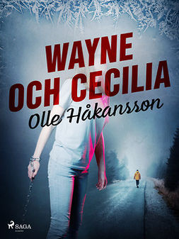 Håkansson, Olle - Wayne och Cecilia, e-kirja