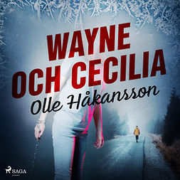 Håkansson, Olle - Wayne och Cecilia, audiobook