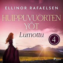 Rafaelsen, Ellinor - Lumottu - Huippuvuorten yöt 4, audiobook