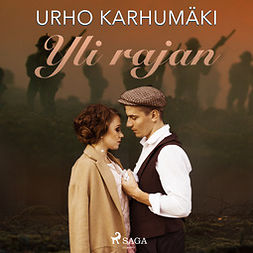 Karhumäki, Urho - Yli rajan, audiobook