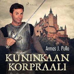 Pulla, Armas J. - Kuninkaan korpraali, audiobook