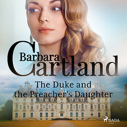 Cartland, Barbara - The Duke and the Preacher's Daughter, äänikirja