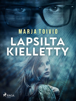 Toivio, Marja - Lapsilta kielletty, e-bok