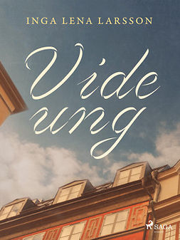 Larsson, Inga Lena - Vide ung, ebook