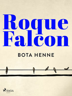 Falcon, Roque - Bota henne, ebook