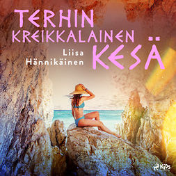 Hännikäinen, Liisa - Terhin kreikkalainen kesä, audiobook
