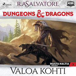 Salvatore, R. A. - Dungeons & Dragons - Drizztin legenda: Valoa kohti, audiobook