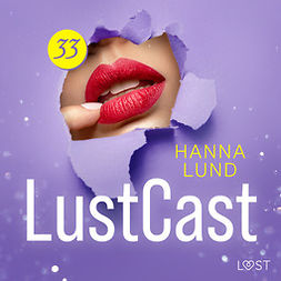 Lund, Hanna - LustCast: Älskarinnan, audiobook