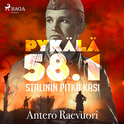 Raevuori, Antero - Pykälä 58.1 - Stalinin pitkä käsi, äänikirja