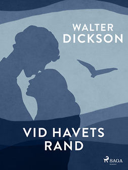 Dickson, Walter - Vid havets rand, ebook