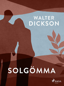 Dickson, Walter - Solgömma, ebook