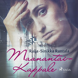 Rantala, Raija-Sinikka - Maanantaikappale, audiobook