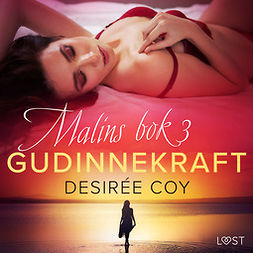 Coy, Desirée - Gudinnekraft - Malins bok 3, audiobook