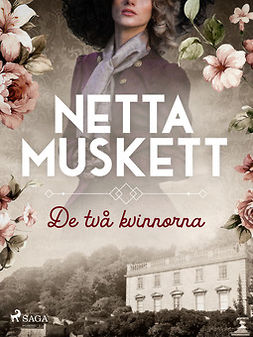 Muskett, Netta - De två kvinnorna, ebook