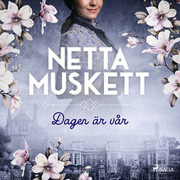Muskett, Netta - Dagen är vår, audiobook