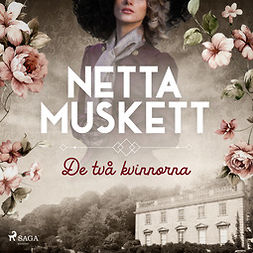 Muskett, Netta - De två kvinnorna, audiobook