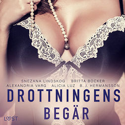 Lindskog, Snezana - Drottningens begär: En samling av historisk erotik, äänikirja