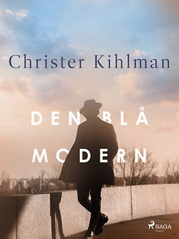 Kihlman, Christer - Den blå modern, ebook