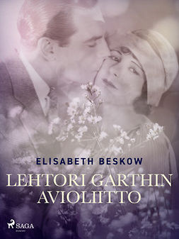 Beskow, Elisabeth - Lehtori Garthin avioliitto, e-kirja