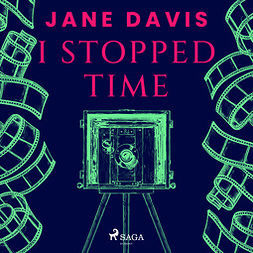 Davis, Jane - I Stopped Time, audiobook
