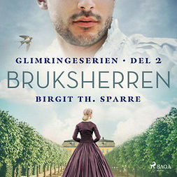 Sparre, Birgit Th. - Bruksherren, audiobook